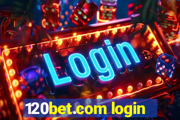 120bet.com login